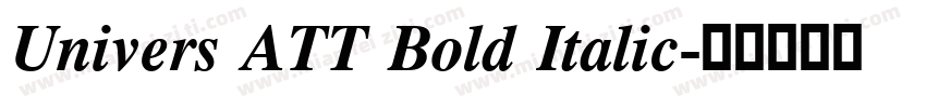 Univers ATT Bold Italic字体转换